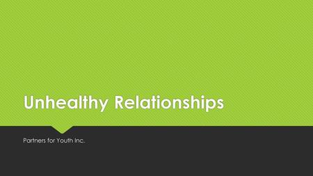 Unhealthy Relationships