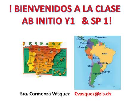 ! BIENVENIDOS A LA CLASE AB INITIO Y1 & SP 1!