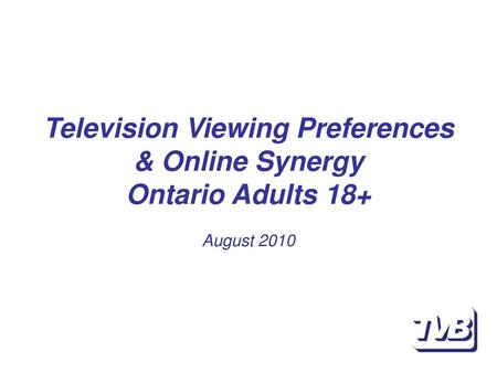 TV & Online Synergy There is little doubt that Canadians are spending more time than ever online, however contrary to some reports online is having little.