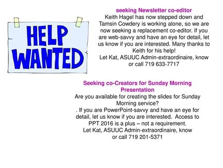 Let Kat, ASUUC Admin-extraordinaire, know or call