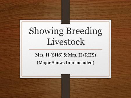 Showing Breeding Livestock