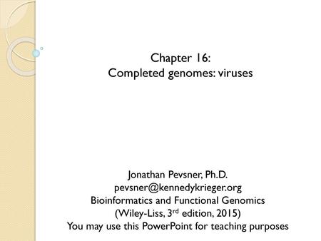 Completed genomes: viruses