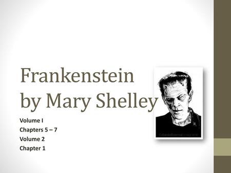 Frankenstein by Mary Shelley