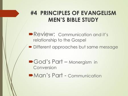 #4 PRINCIPLES OF EVANGELISM MEN’S BIBLE STUDY