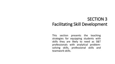 SECTION 3 Facilitating Skill Development