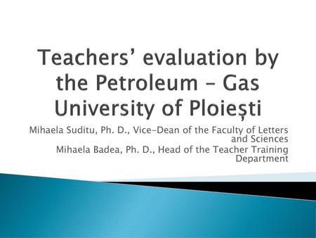 Teachers’ evaluation by the Petroleum – Gas University of Ploiești