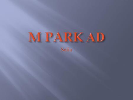 M PARK AD Sofia.