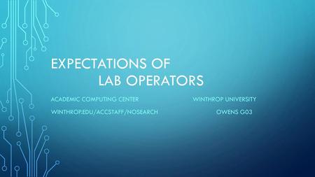 Expectations of Lab operators