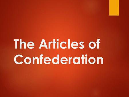 The Articles of Confederation