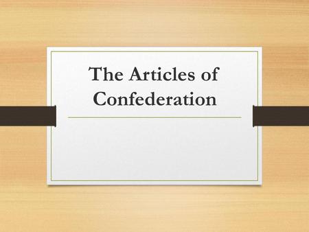 The Articles of Confederation