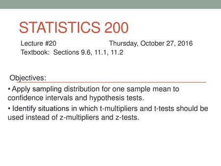 Statistics 200 Objectives: