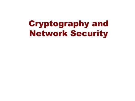 Cryptography and Network Security