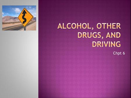 Alcohol, other drugs, and driving