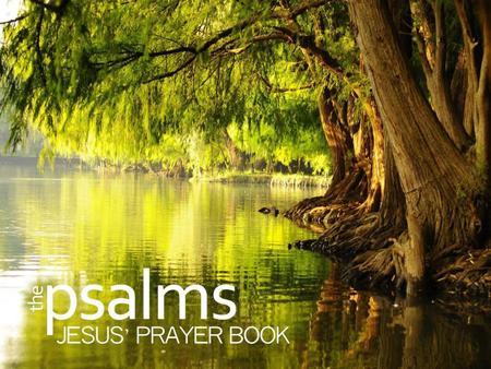 Jesus, My Help Psalm 121. Jesus, My Help Psalm 121.