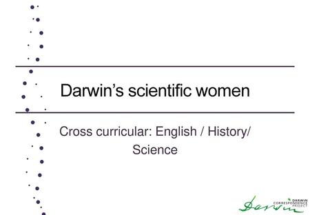 Darwin’s scientific women