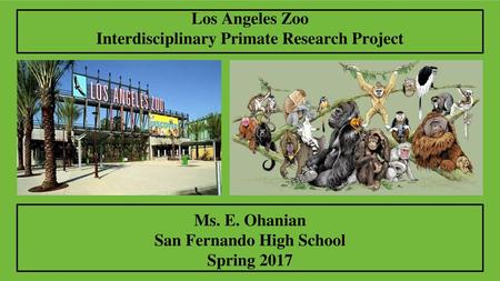 Los Angeles Zoo Interdisciplinary Primate Research Project