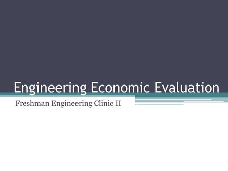 Engineering Economic Evaluation