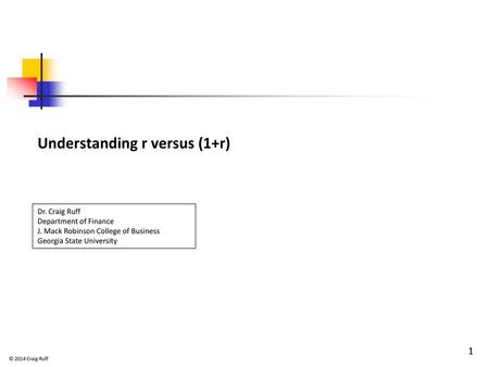 Understanding r versus (1+r)