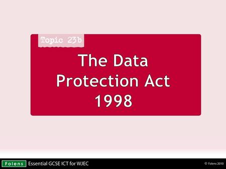 The Data Protection Act 1998