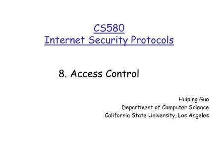 CS580 Internet Security Protocols