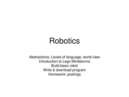 Robotics Abstractions: Levels of language, world view