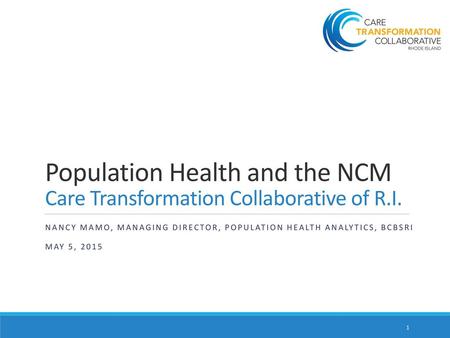 Nancy Mamo, Managing Director, Population Health Analytics, BCBSRI