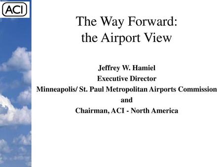 The Way Forward: the Airport View