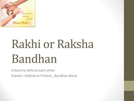 Rakhi or Raksha Bandhan