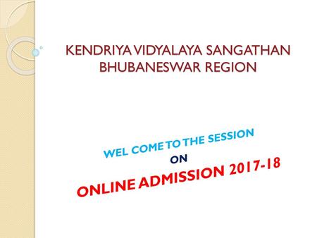 KENDRIYA VIDYALAYA SANGATHAN BHUBANESWAR REGION