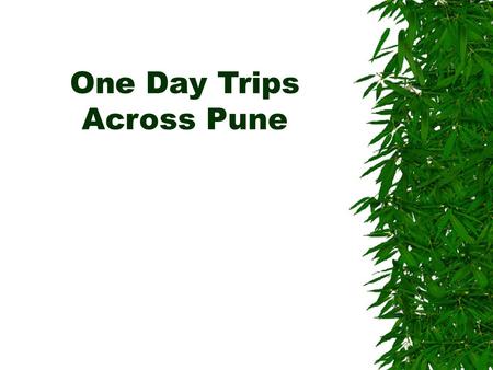 One Day Trips Across Pune