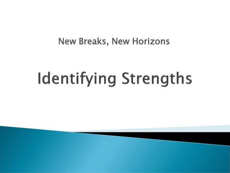 Identifying Strengths