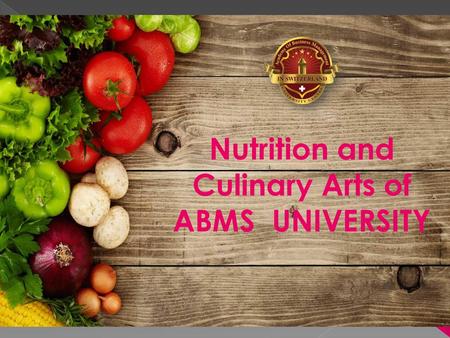 Nutrition and Culinary Arts of ABMS UNIVERSITY