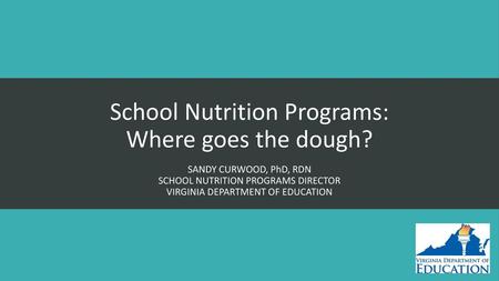 School Nutrition Programs: Where goes the dough?