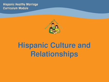 Hispanic Culture and Relationships