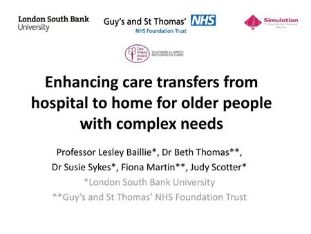 Professor Lesley Baillie*, Dr Beth Thomas**,