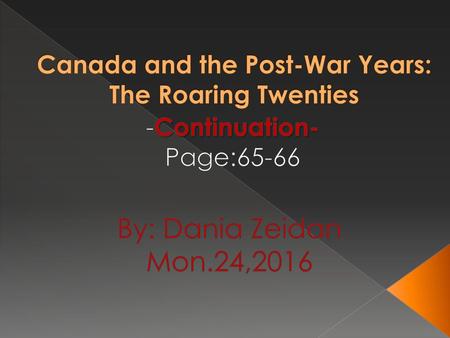 Canada and the Post-War Years: The Roaring Twenties