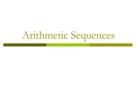 Arithmetic Sequences.