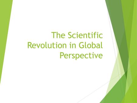 The Scientific Revolution in Global Perspective