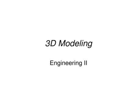 3D Modeling Engineering II.