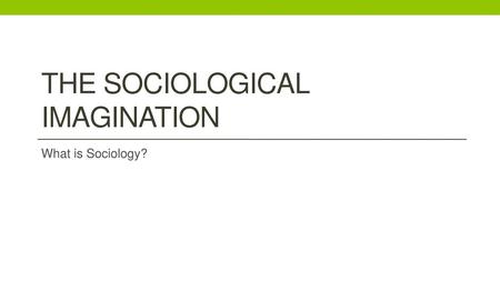 The Sociological Imagination