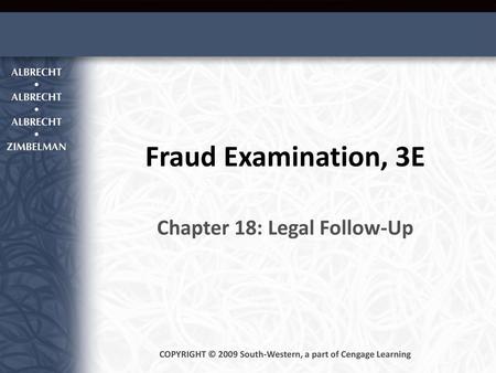 Fraud Examination, 3E Chapter 18: Legal Follow-Up