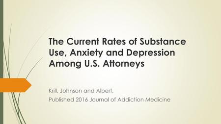 The Current Rates of Substance Use, Anxiety and Depression Among U. S