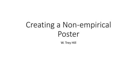 Creating a Non-empirical Poster