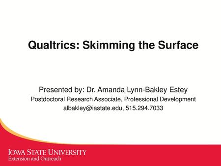 Qualtrics: Skimming the Surface