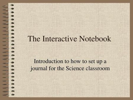 The Interactive Notebook