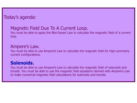 Magnetic Field Due To A Current Loop.