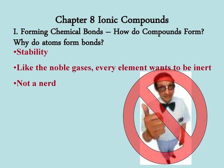 Chapter 8 Ionic Compounds