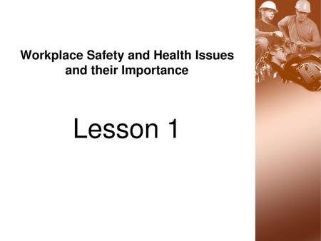 Workplace Safety and Health Issues and their Importance