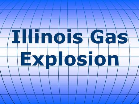 Illinois Gas Explosion