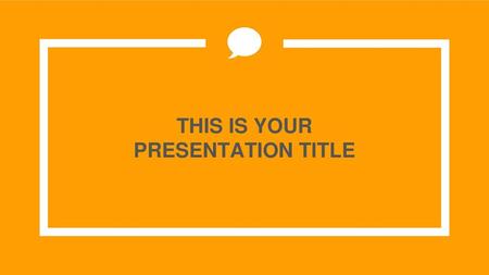 THIS IS YOUR PRESENTATION TITLE